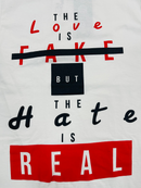 FRESH N FITTED white 100% cotton t-shirt with 'The Hate is Real' graphic print.